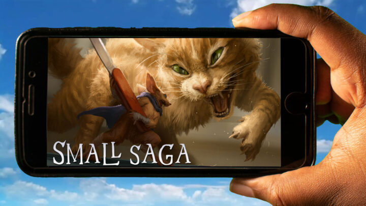 Small Saga Mobile – How to play on an Android or iOS phone?