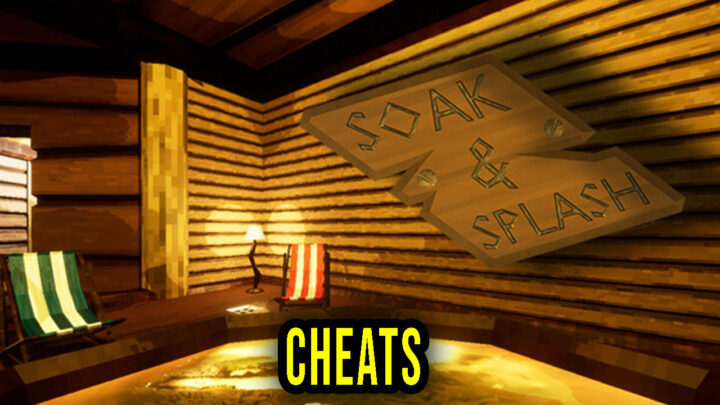 Soak & Splash – Cheats, Trainers, Codes