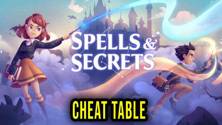Spells & Secrets – Cheat Table for Cheat Engine