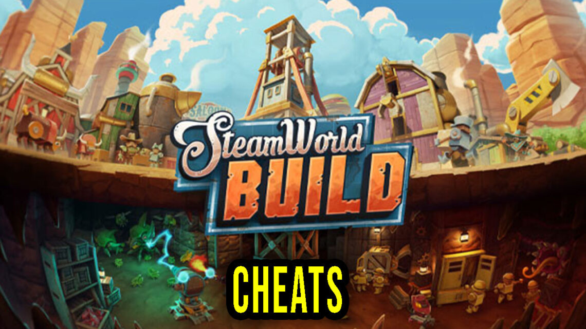 SteamWorld Build – Cheats, Trainers, Codes