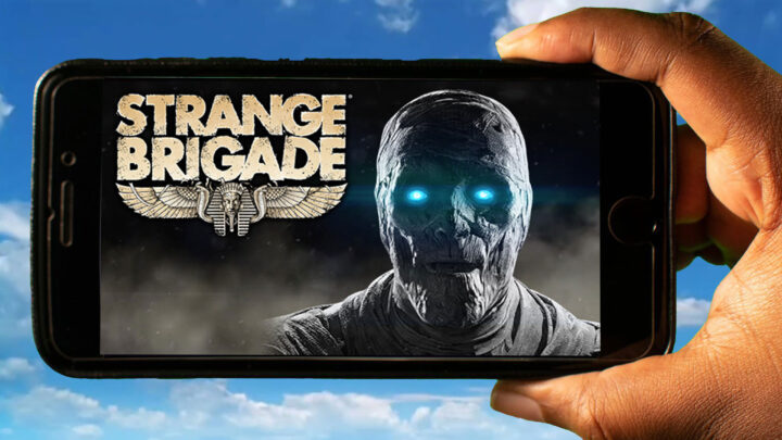 Strange Brigade Mobile – How to play on an Android or iOS phone?