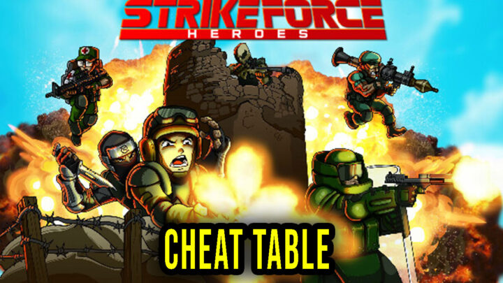 Strike Force Heroes – Cheat Table for Cheat Engine