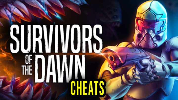 Survivors Of The Dawn – Cheats, Trainers, Codes
