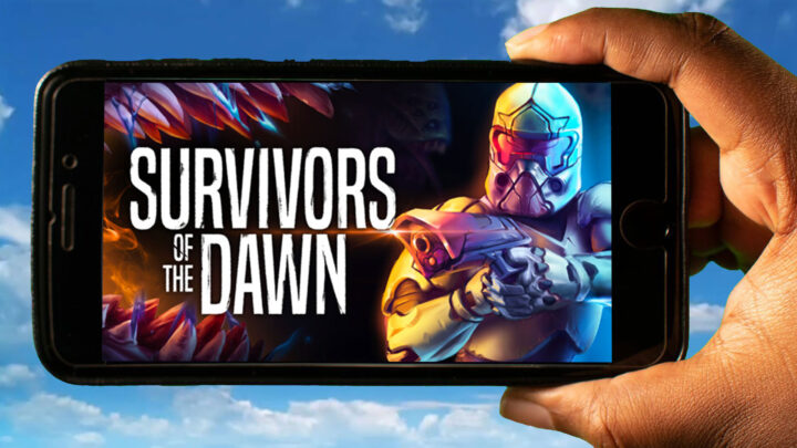 Survivors Of The Dawn Mobile – How to play on an Android or iOS phone?