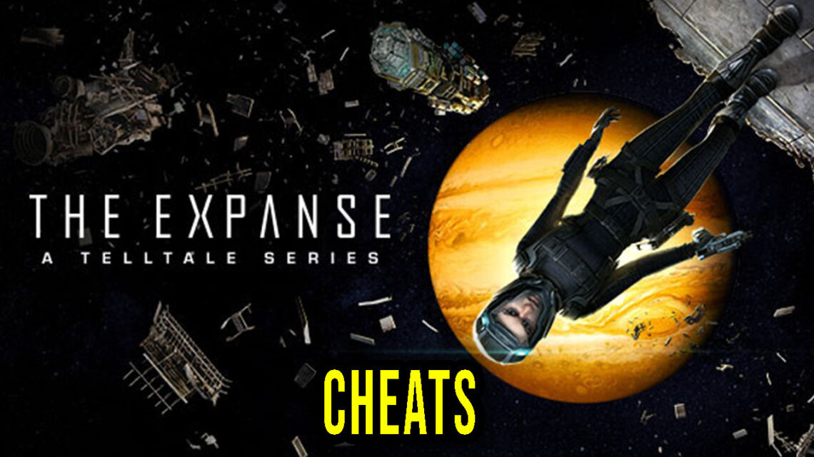 The Expanse: A Telltale Series – Cheats, Trainers, Codes