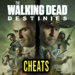 The Walking Dead Destinies Cheats