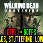 The Walking Dead Destinies Lag