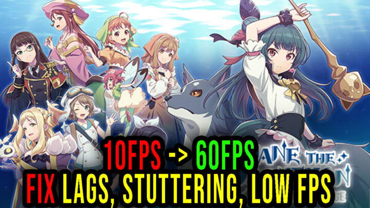 YOHANE THE PARHELION -BLAZE in the DEEPBLUE- – Lags, stuttering issues and low FPS – fix it!
