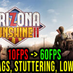 Arizona Sunshine 2 Lag