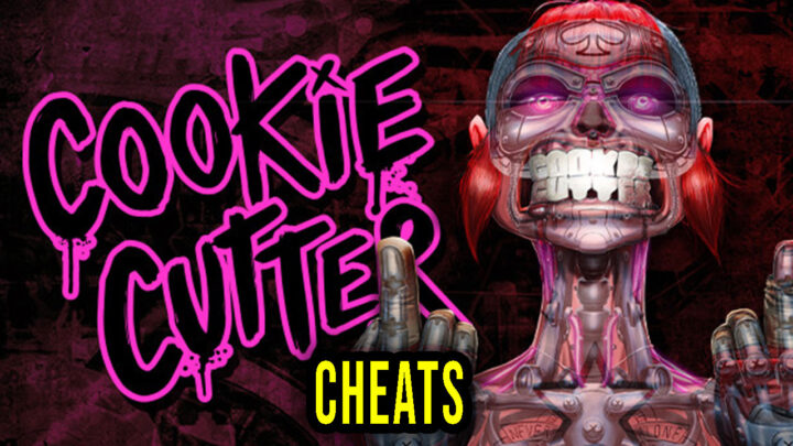 Cookie Cutter – Cheats, Trainers, Codes