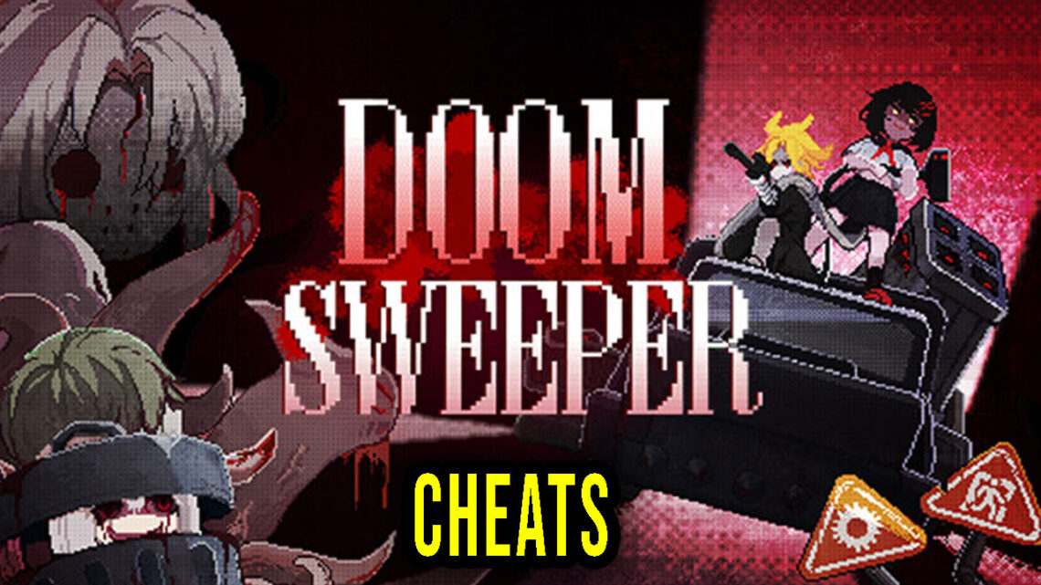 Doom Sweeper – Cheats, Trainers, Codes