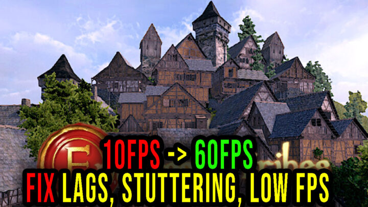 Empires and Tribes – Lags, stuttering issues and low FPS – fix it!