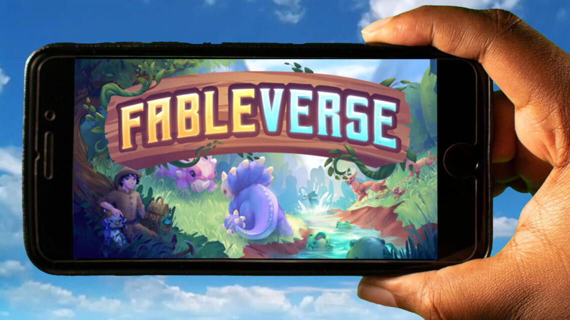 Fableverse Mobile – How to play on an Android or iOS phone?