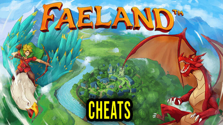Faeland – Cheats, Trainers, Codes