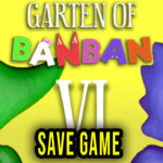 Garten of Banban 6 Save Game