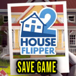 House Flipper 2 Save Game