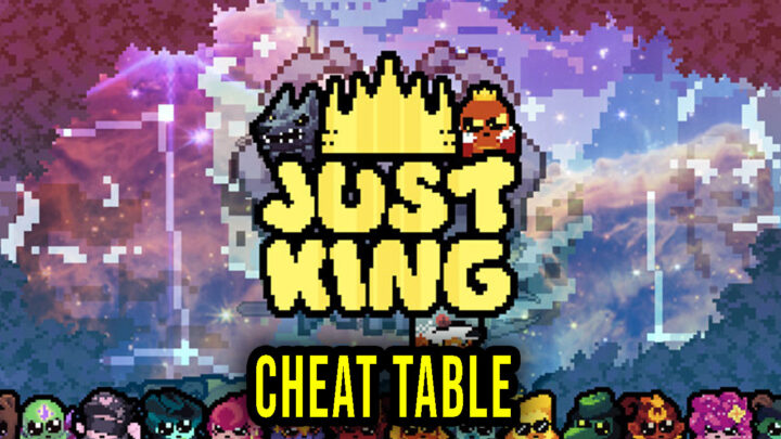 Just King – Cheat Table for Cheat Engine