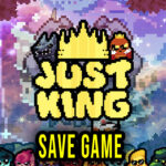 Just King Save Game