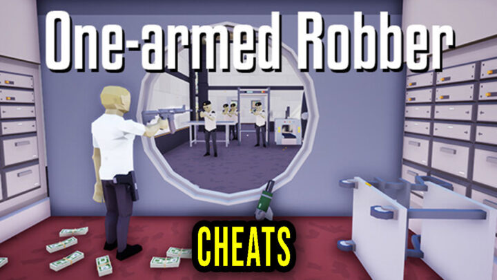 One-armed robber – Cheats, Trainers, Codes