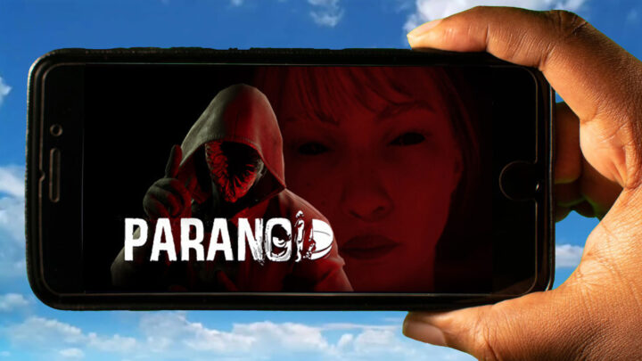 Paranoid Mobile – How to play on an Android or iOS phone?