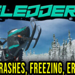 Sledders - Crashes, freezing, error codes, and launching problems - fix it!