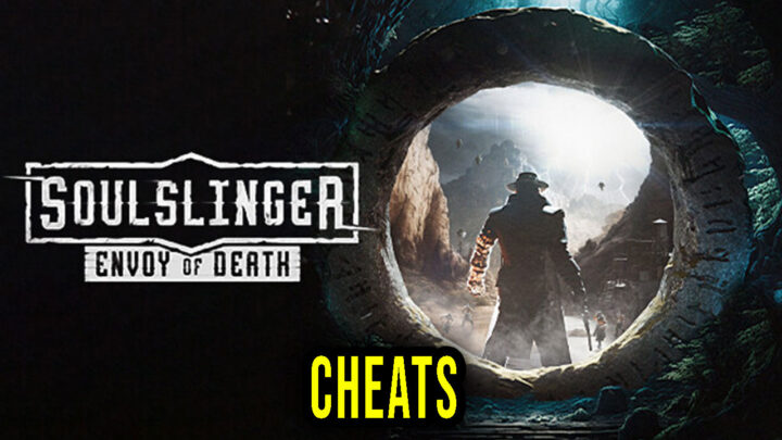 Soulslinger: Envoy of Death – Cheats, Trainers, Codes
