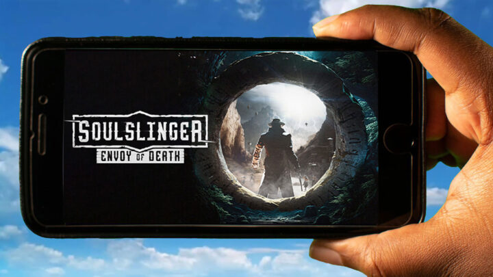 Soulslinger: Envoy of Death Mobile – How to play on an Android or iOS phone?