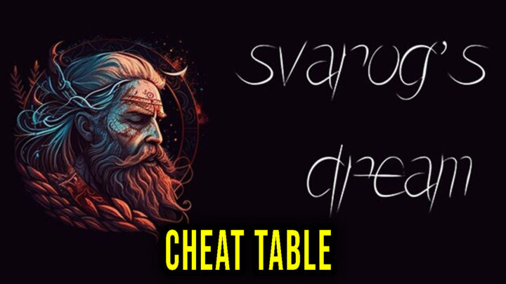 Svarog’s Dream – Cheat Table for Cheat Engine