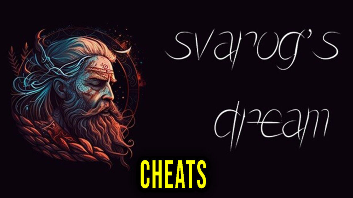 Svarog’s Dream – Cheats, Trainers, Codes