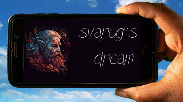 Svarog’s Dream Mobile – How to play on an Android or iOS phone?