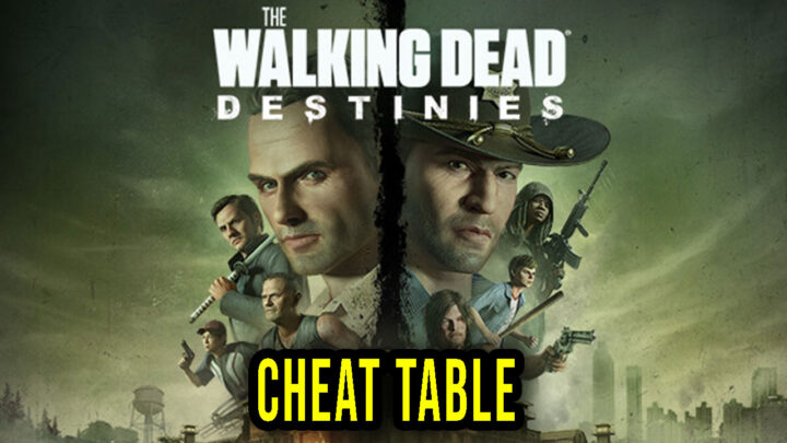 The Walking Dead: Destinies – Cheat Table for Cheat Engine