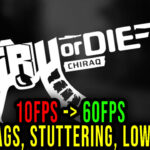 Tru Or Die Chiraq Lag