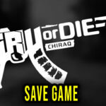 Tru Or Die Chiraq Save Game