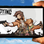 UNDYING Mobile - How to play on an Android or iOS phone?