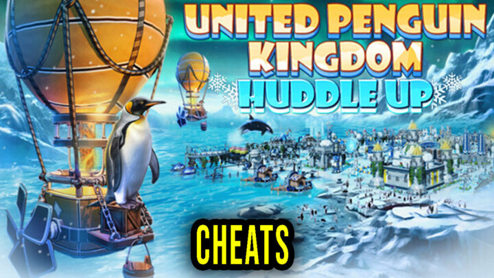 United Penguin Kingdom: Huddle up – Cheats, Trainers, Codes