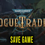 Warhammer 40,000 Rogue Trader Save Game