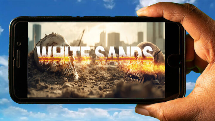 White Sands Mobile – How to play on an Android or iOS phone?