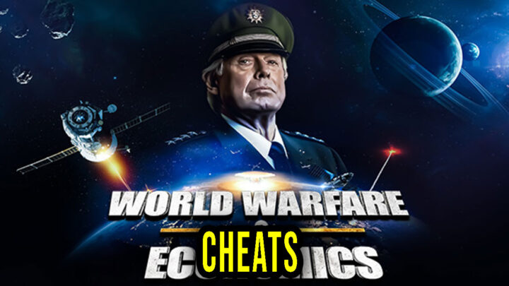 World Warfare & Economics – Cheats, Trainers, Codes