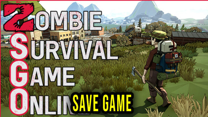 Zombie Survival Game Online – Save Game – location, backup, installation