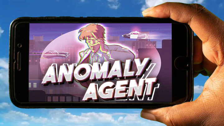 Anomaly Agent Mobile – How to play on an Android or iOS phone?