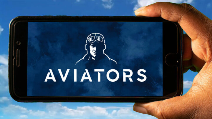 Aviators Mobile – How to play on an Android or iOS phone?