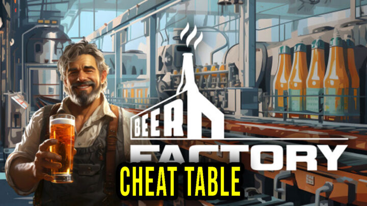 Beer Factory – Cheat Table for Cheat Engine