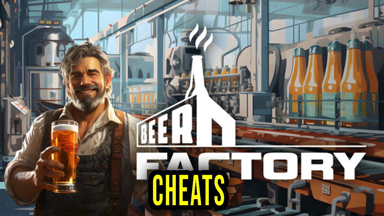 Beer Factory Cheats, Trainers, Codes Games Manuals