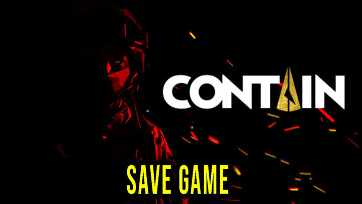 Contain – Save Game – location, backup, installation