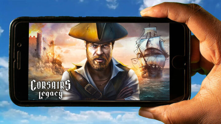 Corsairs Legacy Mobile – How to play on an Android or iOS phone?