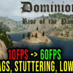 Dominions 6 Lag