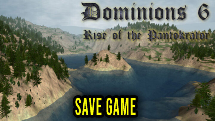 Dominions 6 – Save Game – location, backup, installation