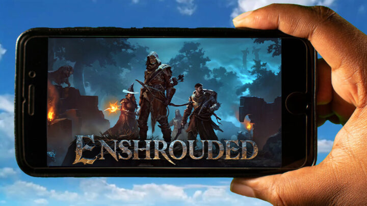 Enshrouded Mobile – How to play on an Android or iOS phone?