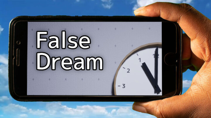False Dream Mobile – How to play on an Android or iOS phone?