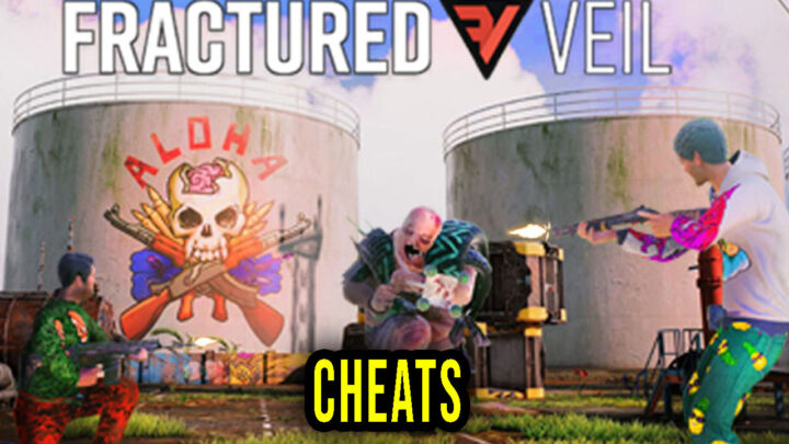 Fractured Veil – Cheats, Trainers, Codes